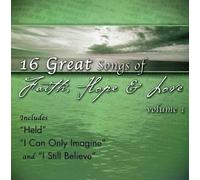 Various Artists - 16 Songs of Faith Hope and Love, Vol.1
