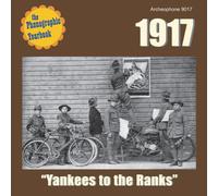 Various Artists - 1917:"Yankees to The Ranks