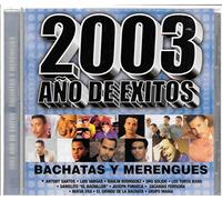 Various Artists - 2003 Ano De Exitos Bachata Y Merengues