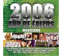 Various Artists - 2006 Ano De Exitos: Mexicano