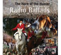Various Artists - 2006 Radio Ballads Horn of The Hunter 3