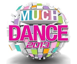Various Artists - 2013 Much Dance/Various