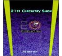 Various Artists - 21st Circuitry Shox