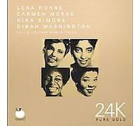 Various Artists - 24k Pure Gold: Lena & Carmen & Nina & Dinah