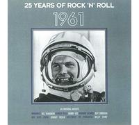 Various Artists - 25 Years of Rock 'N' Roll: 1961