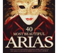 Various Artists - 40 Most Beautiful Arias - Luciano Pavarotti, Maria Callas, Pl cido Domingo, Bryn Terfel, et al