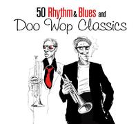 Various Artists – 50 Rhythm & Blues and Doo Wop – CD – Import