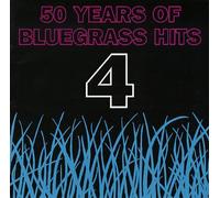 Various Artists - 50 Years of Bluegrass Hits 4 / Various