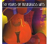 Various Artists - 50 Years of Bluegrass Hits Vol. 3