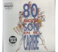 Various Artists - 80 Anos De Son en El Caribe