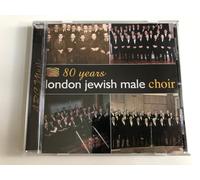 London Jewish Male Choir - 80 Years London Jewish Male Choir