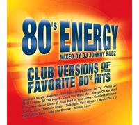 Various Artists - 80's Energy: Mixed by Johnny Budz
