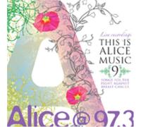 Various Artists - 97.3: This is Alice Music 9