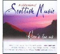 Various Artists - A Celebration of Scottish Music: Here's Tae Us [UK Import]