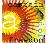 Various Artists - A Certain Kind of Freedom [UK Import]