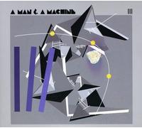Various Artists - A Man & a Machine III [Import]