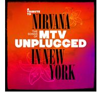 Various Artists A Tribute to Nirvana: The Songs of MTV Unplugged (CD) Album