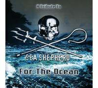 Various Artists – A Tribute to Sea Shepherd – For the Ocean – Import