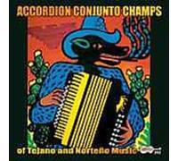 Various Artists - Accordian Conjunto Champs