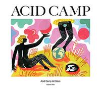 Various Artists - Acid Camp All Stars Volume 2 (Various Artists)