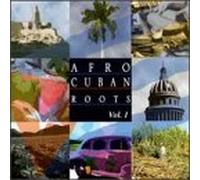 Various Artists - Afro Roots 1: 50 Years of Cuban Music