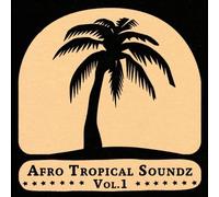 Various Artists - Afro Tropical Soundz V.1 [Import]