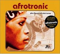 Various Artists - Afrotronic: Afro Flavoured Club Tunes