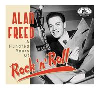 Various Artists - Alan Freed: A Hundred Years Of Rock 'n' Roll (Various Artists)