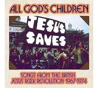 VARIOUS ARTISTS - ALL GOD'S CHILDREN - SONGS FROM THE BRITISH JESUS ROC - E46z