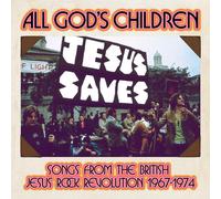 Songs from The British Jesus Rock Revolution 1967-1974