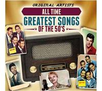 Various Artists - All Time Greatest Songs Of The 50's