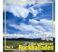 Various Artists - Als ich fortging Vol. 3 - Die schönsten Rockballaden