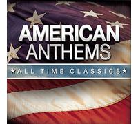 Various Artists – American Anthems: All Time Classics – CD