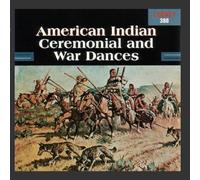 Various Artists - American Indian Ceremonial & War Dances