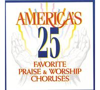 Various Artists - America's 25 Favorite Praise & Worship 1