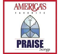 Various Artists - America's Favorite Praise Songs