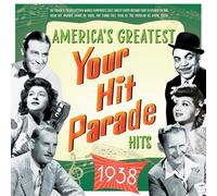 Various Artists - America's Greatest Your Hit Parade Hits 1938 - Various Artists