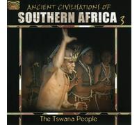 VARIOUS ARTISTS Ancient Civilizations Of Southern Africa, Vol. 3: The Tswan (CD)