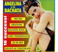 Various Artists - Angelina E Le Bachata