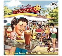 Various Artists - Another Banana Split Please No.2: More Gems From The Good Old