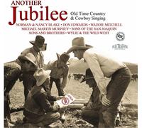 Various – Another Jubilee: Old Time Country & Cowboy Singin
