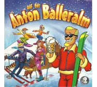 Various Artists - Anton auf der Balleralm 2