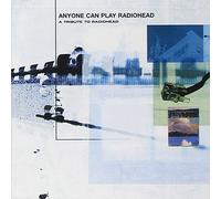 Various Artists - Anyone Can Play A Tribute to Radiohead
