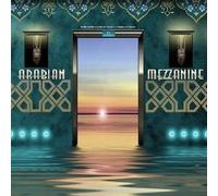Various Artists - Arabian Mezzanine Mixed by Hassain Al Bagali