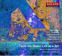 Divers artistes – Art Bras : From the Merry Life of a Spy (Art of Brass Copenhagen) – CD