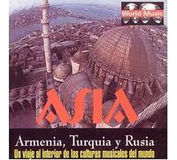 Various Artists - Asia: Armenia, Turkia Y Rusia-Un Viaje
