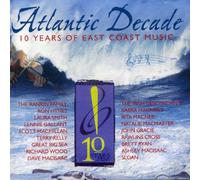 Various Artists - Atlantic Decade: 10 Years of East Coast Music