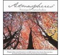 Various Artists - Atmospheres: Tranquil Interludes