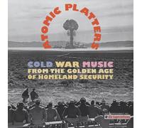 Artistes divers – Atomic Platters: Cold War Music – CD