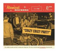 Various Artists - Atomicat Rockers Vol.02: Crazy Crazy Party (Various Artists) [